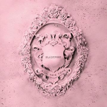 kill this love-2019年BLACKPINK发布专辑