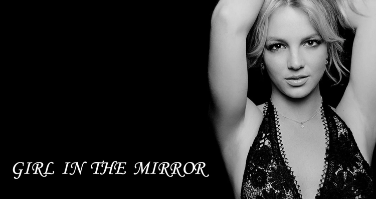 Girl In The Mirror - song and lyrics by Britney Spears